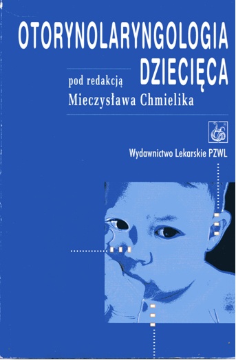 Otorynolaryngologia Dziecica Mieczysaw Chmielik